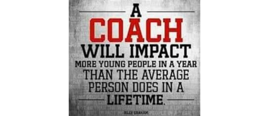 The game doesn't happen without coaches!